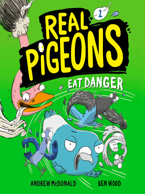Title details for Real Pigeons Eat Danger by Andrew McDonald - Available